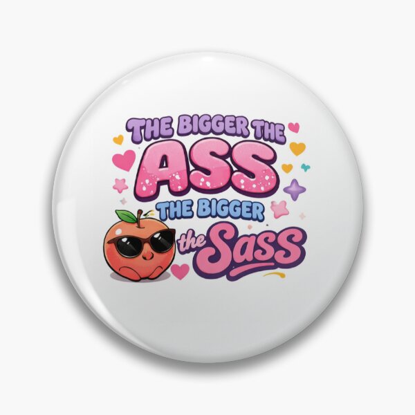 Item preview, The bigger the sass designed and sold by Jenswhim.