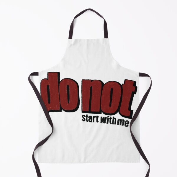Item preview, Do not start with me designed and sold by astrovials.