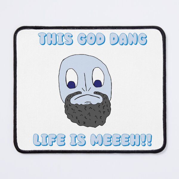 Item preview, This god dang life is meh designed and sold by Shooz34.