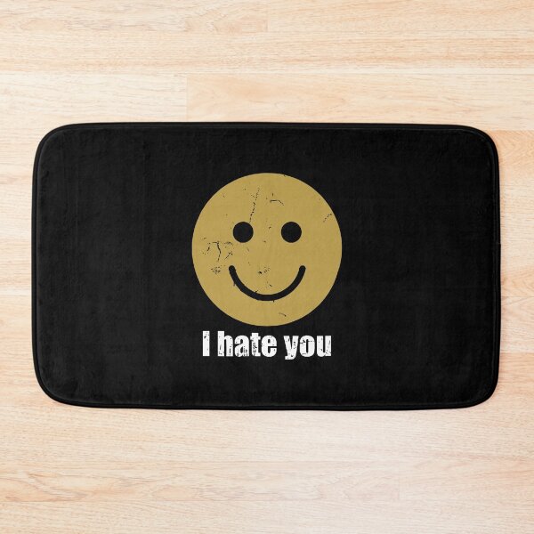 Item preview, I Hate You Smiling Face, I Hate You, Funny Sarcastic Graphic designed and sold by Joneneee.