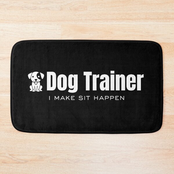 Item preview, Dog Trainer I Make Sit Happen designed and sold by AussieMomma.
