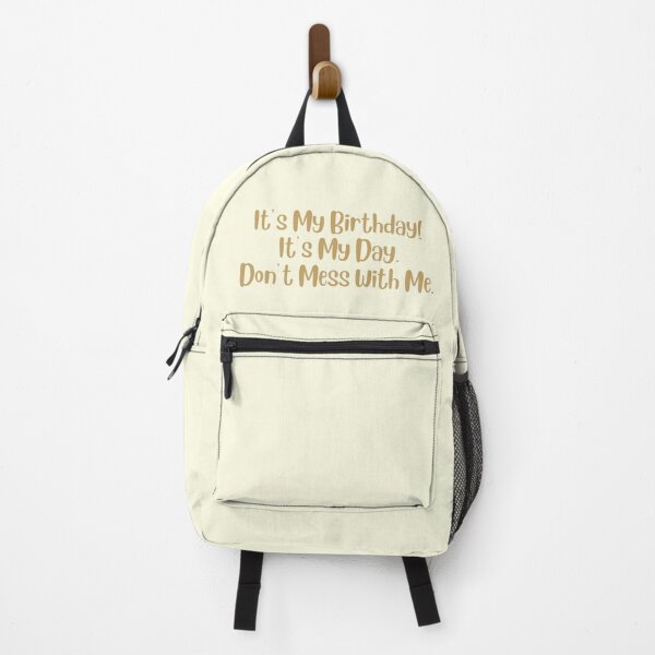 Item preview, It's My Birthday! It's My Day. Don't Mess With Me. Stickers Prints Posters Wall Art Magnet Home Coffee Cup Decoration TShirt Stationary Notebook Magnet Hat Kitchen Work School Office Redbubble Shop designed and sold by Saritas Boutique Shop.