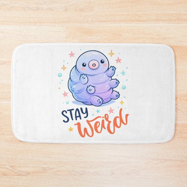Item preview, Stay Weird, Cute Cartoon Water Bear designed and sold by graphic-genie.