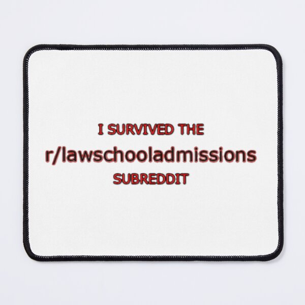 Item preview, I Survived Law School Admissions Reddit designed and sold by nickiibird.