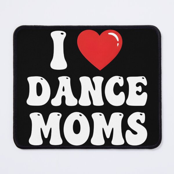 Item preview, I Love Dance Moms - Valentine’s Day Dancing Mother designed and sold by OlakunleOloroz.