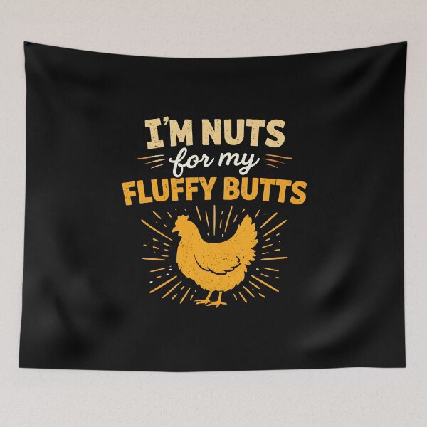 Item preview, I'm Nuts for My Fluffy Butts designed and sold by JODYSMORGAN.