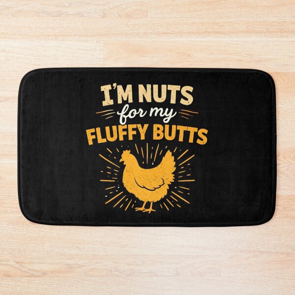 Item preview, I'm Nuts for My Fluffy Butts designed and sold by JODYSMORGAN.