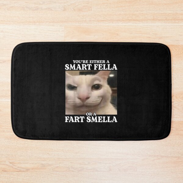 Item preview, Smart Fella Or Fart Smella, Funny Cat Meme  designed and sold by Joneneee.