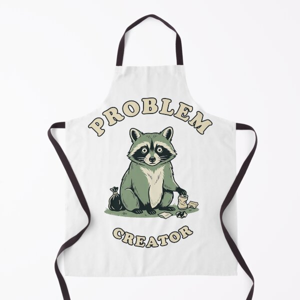 Item preview, Problem Creator | Funny Sarcastic Raccoon Graphic designed and sold by Akio Saiko.