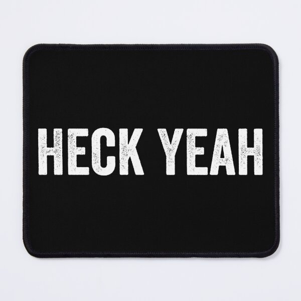 Item preview, Heck Yeah designed and sold by kamalasyakila.