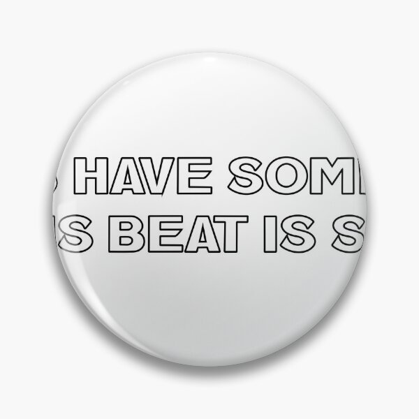 Item preview, THIS BEAT IS SICK designed and sold by nickydowlo.