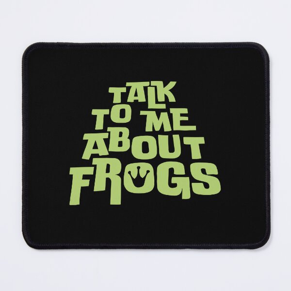 Item preview, Talk To Me About Frogs Funny Frog Lover Quote designed and sold by shirt-o-mat.