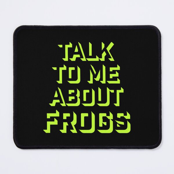 Item preview, Talk To Me About Frogs Funny Frog Lover Quote designed and sold by shirt-o-mat.