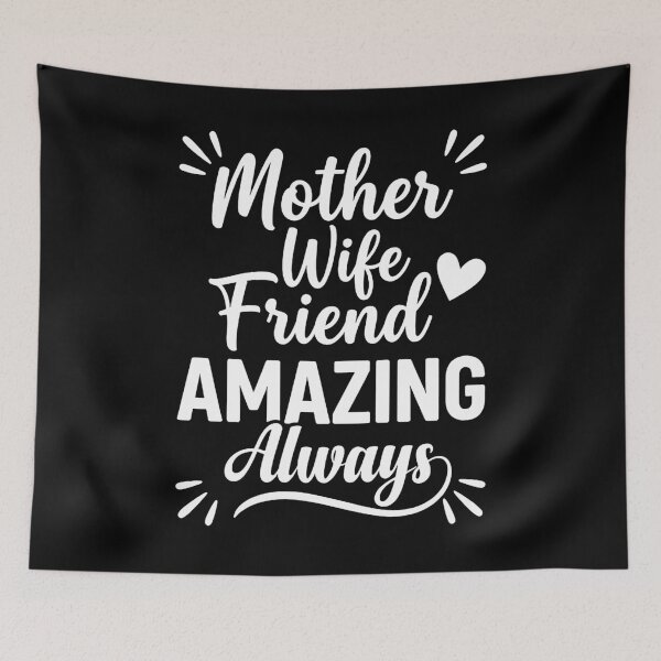 Item preview, Mother Wife Friend Amazing Always – Proud Mom Mother's Day designed and sold by OlakunleOloroz.