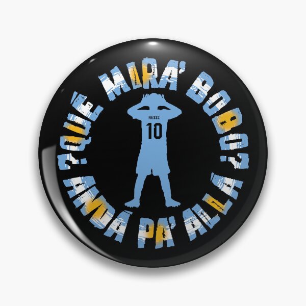 Item preview, Que Mira, Bobo? - Messi designed and sold by Studio-Wasp.