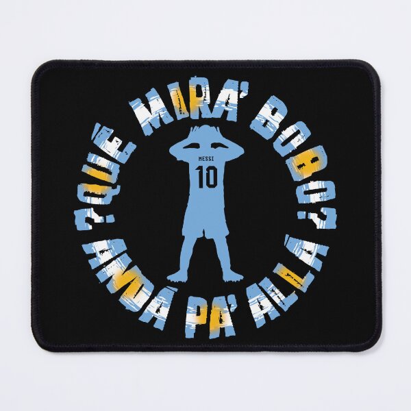 Item preview, Que Mira, Bobo? - Messi designed and sold by Studio-Wasp.