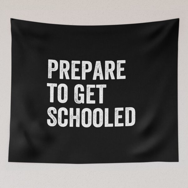 Item preview, Prepare to Get Schooled - Back to School Teacher Gift designed and sold by kaneishiayuvi.