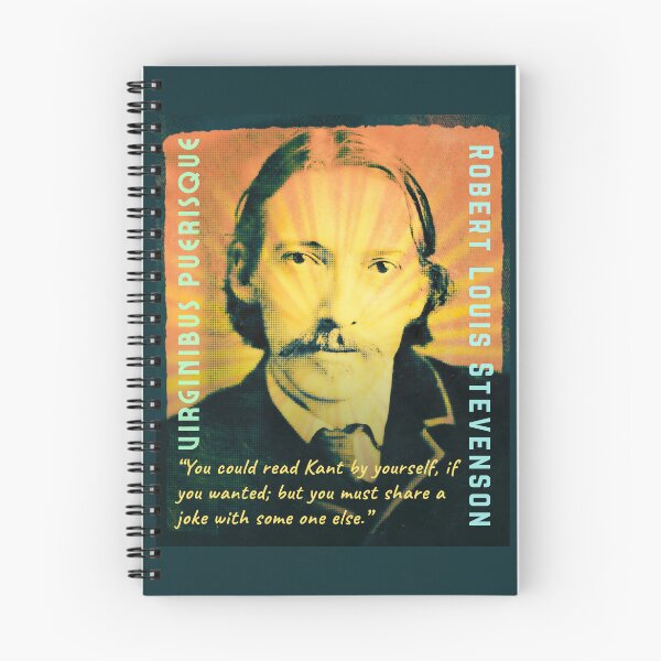Item preview, Robert Louis Stevenson quote: “You could read Kant by yourself, if you wanted; but you must share a joke with some one else.” designed and sold by artbleed.