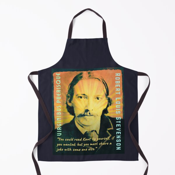 Item preview, Robert Louis Stevenson quote: “You could read Kant by yourself, if you wanted; but you must share a joke with some one else.” designed and sold by artbleed.