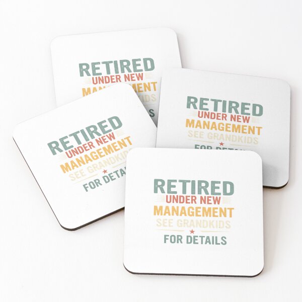 Item preview, Retired Under New Management See Grandkids for Details designed and sold by Colorful-Garden.