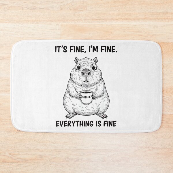 Item preview, Its Fine Im Fine Coffee Capybara designed and sold by AlisonPAnderson.