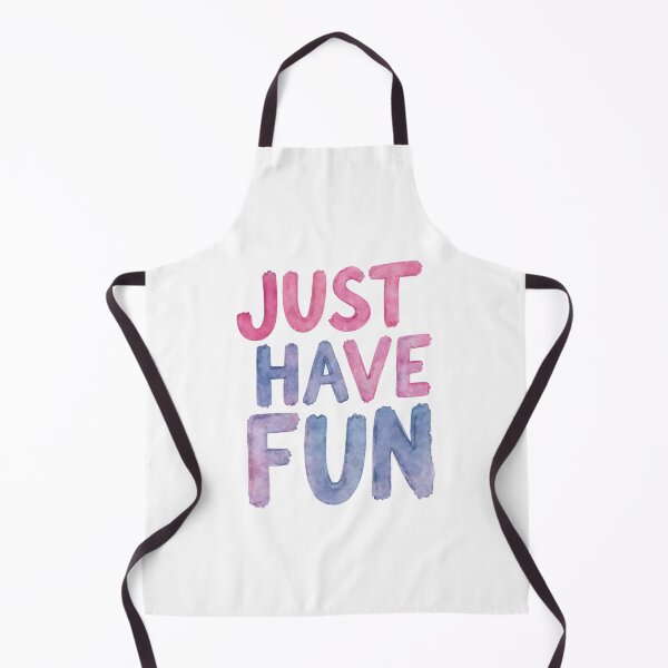 Item preview, Just have fun designed and sold by nimmitrends.
