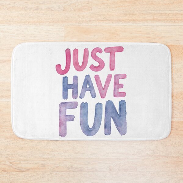 Item preview, Just have fun designed and sold by nimmitrends.