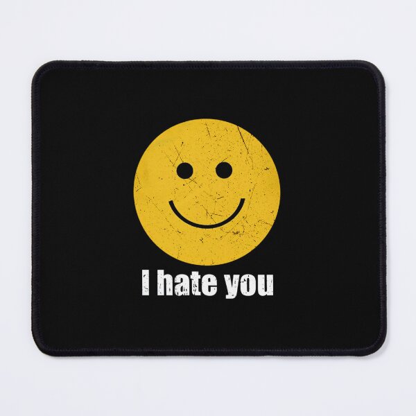 Item preview, I Hate You Smiley-Face Dark Humor Cute Bipolar designed and sold by HughIeas.