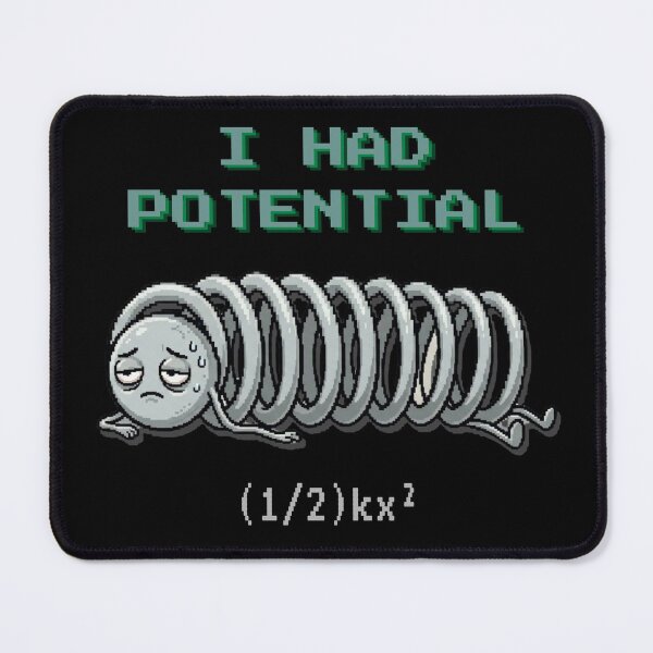 Item preview, I Had Potential – Hooke’s Law Energy designed and sold by Artur-GrafiTee.