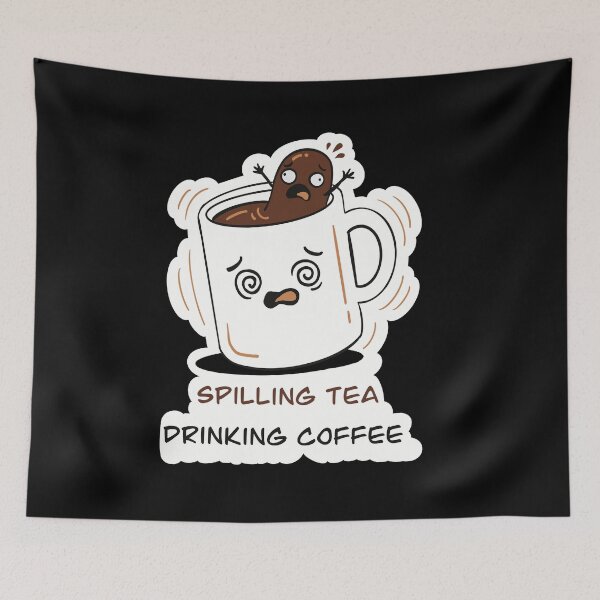 Item preview, Dizzy Mug Spilling Tea While Drinking Coffee designed and sold by Senorona.