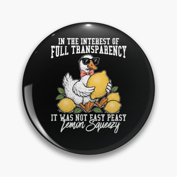 Item preview, In The Interest of Full Transparency It Was Not Easy Peasy designed and sold by ge0rge0.