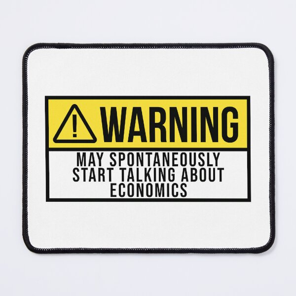 Item preview, Economics Warning designed and sold by XCIV.