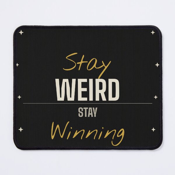 Item preview, Stay Weird Stay Winning – Motivational Mindset Typography Design designed and sold by SloganDaddy.