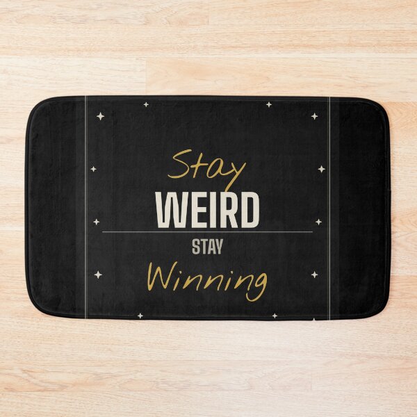 Item preview, Stay Weird Stay Winning – Motivational Mindset Typography Design designed and sold by SloganDaddy.