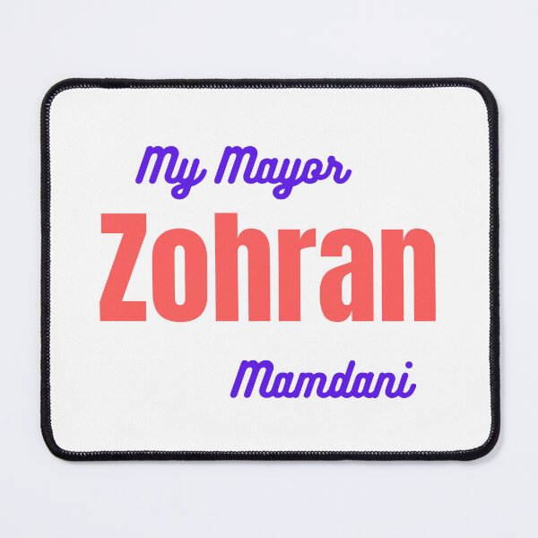 Item preview, My Mayor Zohran Mamdani designed and sold by Turab Merch.