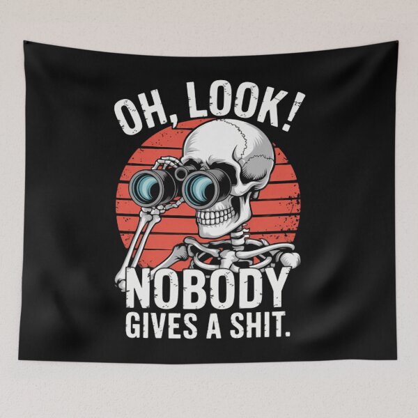Item preview, Skeleton Oh Look! Nobody Gives A Shit  designed and sold by FredericoMalon.