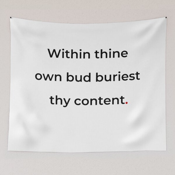 Item preview, "Within thine own bud buriest thy content" - print black designed and sold by ariksworld.