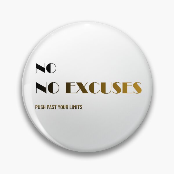 Item preview, No. No Excuses designed and sold by MaciejErdon.