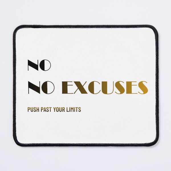 Item preview, No. No Excuses designed and sold by MaciejErdon.