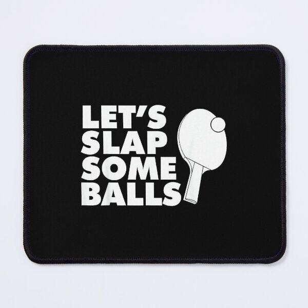 Item preview, Ping Pong Let's Slap Some Balls designed and sold by HazelWCagle.