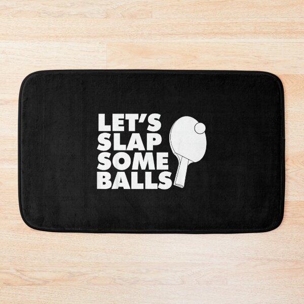 Item preview, Ping Pong Let's Slap Some Balls designed and sold by HazelWCagle.