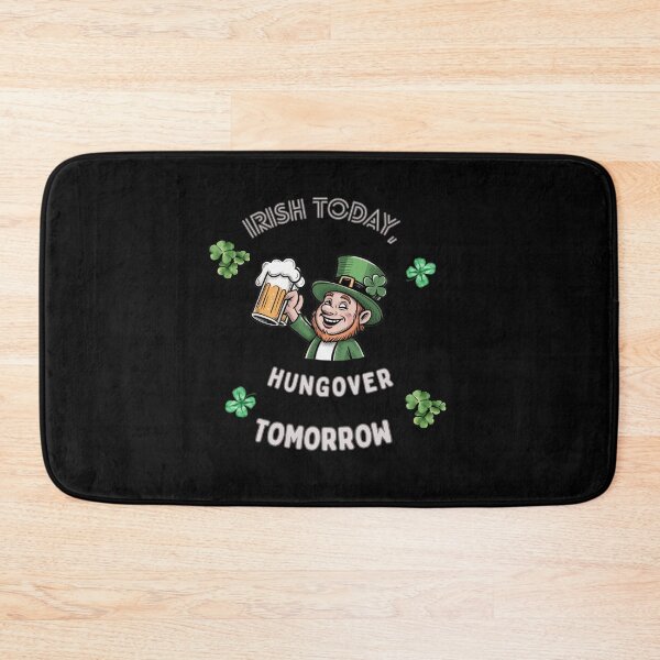 Item preview, Irish Today, Hungover Tomorrow. designed and sold by mirciashop.