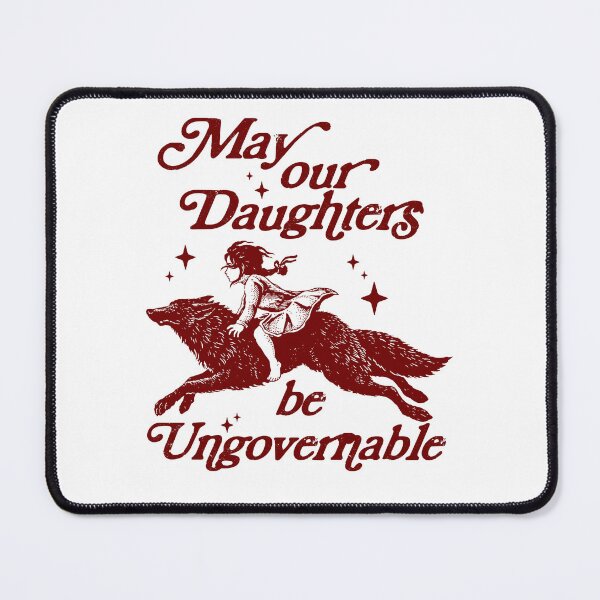 Item preview, May our daughters be ungovernable, resistance t-shirt, feminist designed and sold by borenclolahroy.