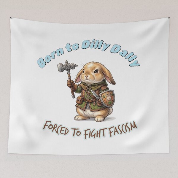 Item preview, Born to Dilly Dally , forced to fight fascism  designed and sold by Coexist In Tee's .