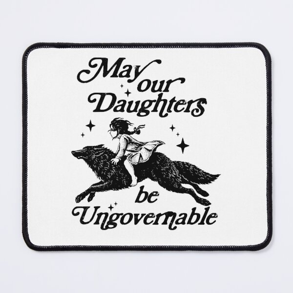 Item preview, May our daughters be ungovernable, resistance t-shirt, feminist activist designed and sold by borenclolahroy.