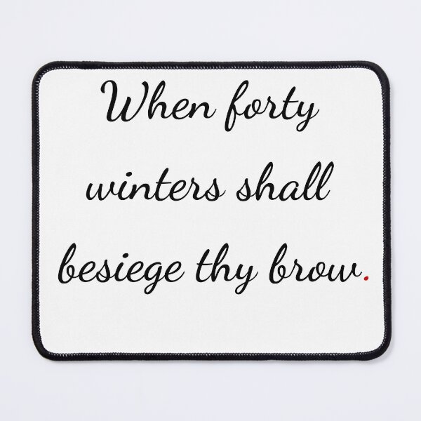 Item preview, "When forty winters shall besiege thy brow" - handwriting black designed and sold by ariksworld.