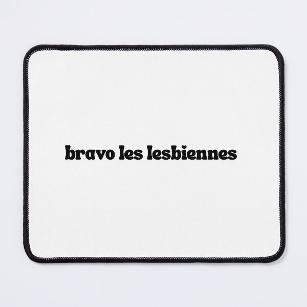 Item preview, Bravo lesbians! (Meme fr) designed and sold by Crealice.