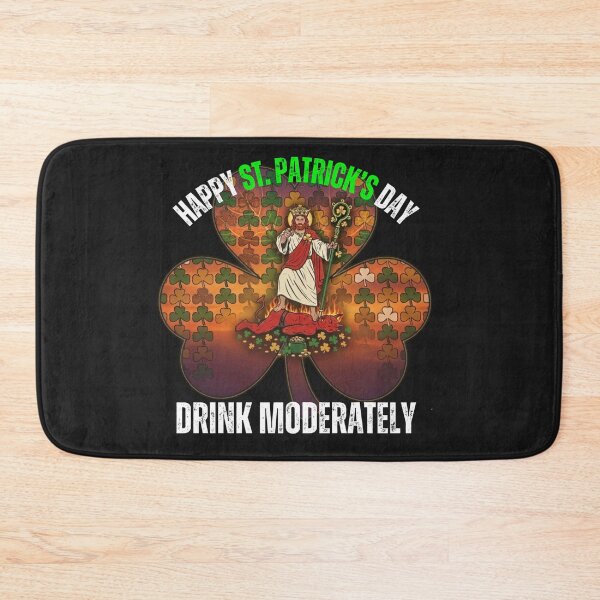 Item preview, HAPPY ST. PATRICK'S DAY | DRINK MODERATELY designed and sold by UnboundFull.