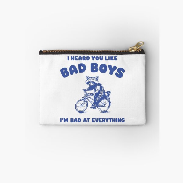 Item preview, I Heard You Like Bad Boys I'm bad at everything Funny Raccoon on a Bicycle designed and sold by BrownHorse90s.