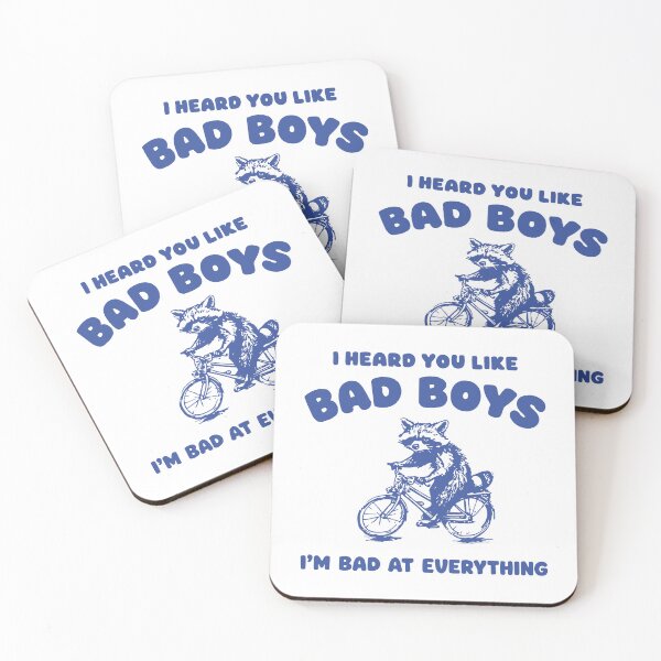 Item preview, I Heard You Like Bad Boys I'm bad at everything Funny Raccoon on a Bicycle designed and sold by BrownHorse90s.